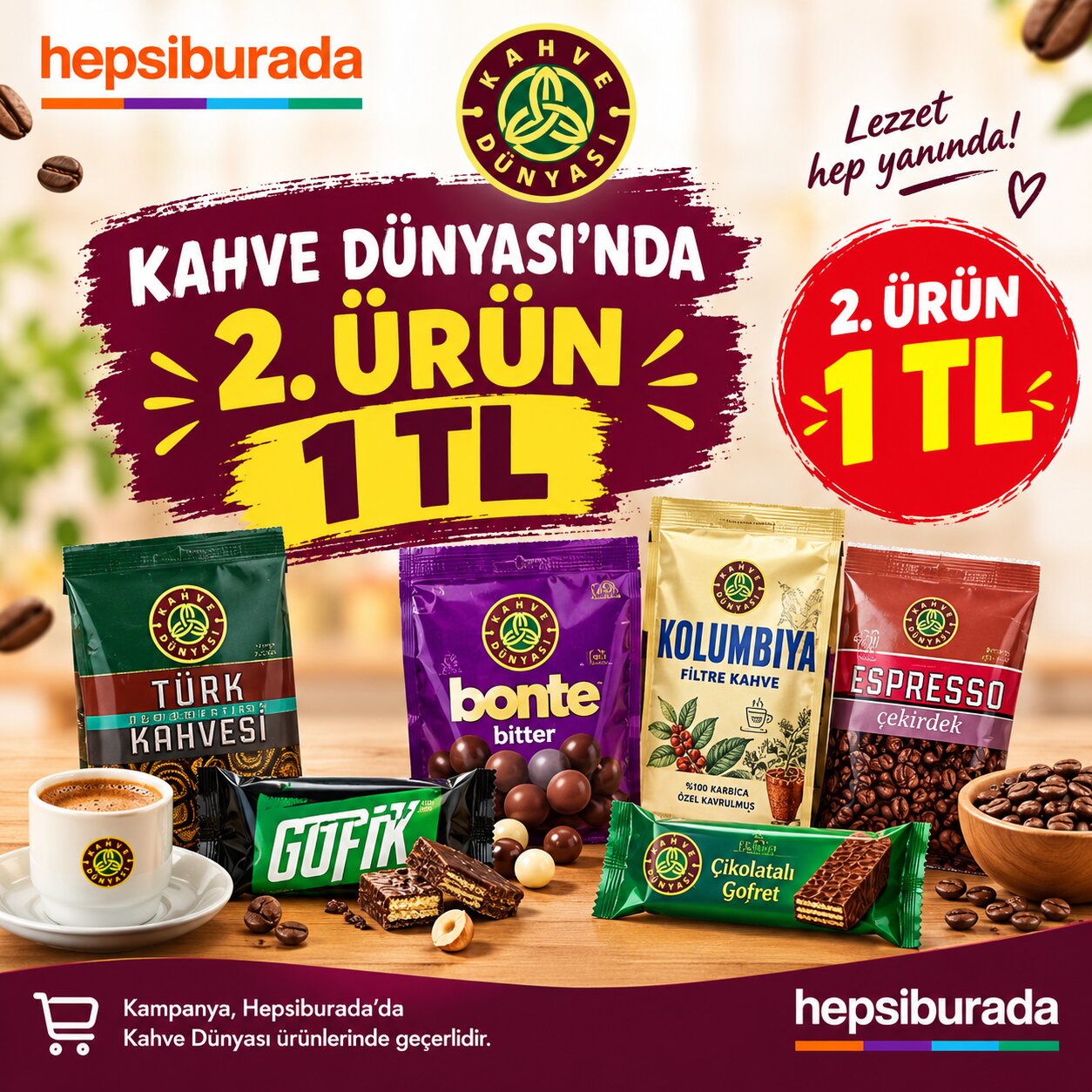 KAHVE DÜNYASI'NDA 2. ÜRÜN 1 TL!