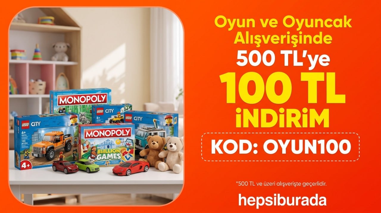 OYUN VE OYUNCAK KATEGORİSİNDE "OYUN100" KODU İLE 500 TL'YE 100 TL İNDİRİM FIRSATI!